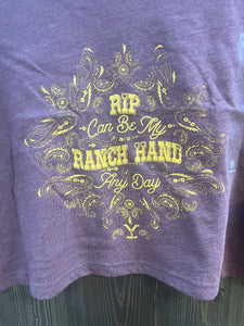 “Rip Can Be My Ranch Hand” Tee