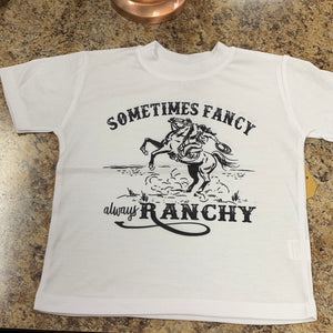 Sometimes Fancy Always Ranchy